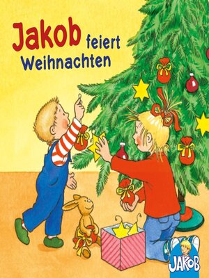 cover image of Jakob feiert Weihnachten (Jakob, der kleine Bruder von Conni)